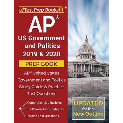 AP US Government and Politics 2019 & 2020 Prep Book - by  Test Prep Books (Paperback)