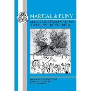 Martial and Pliny: Selections - (Latin Texts) (Paperback) - 1 of 1