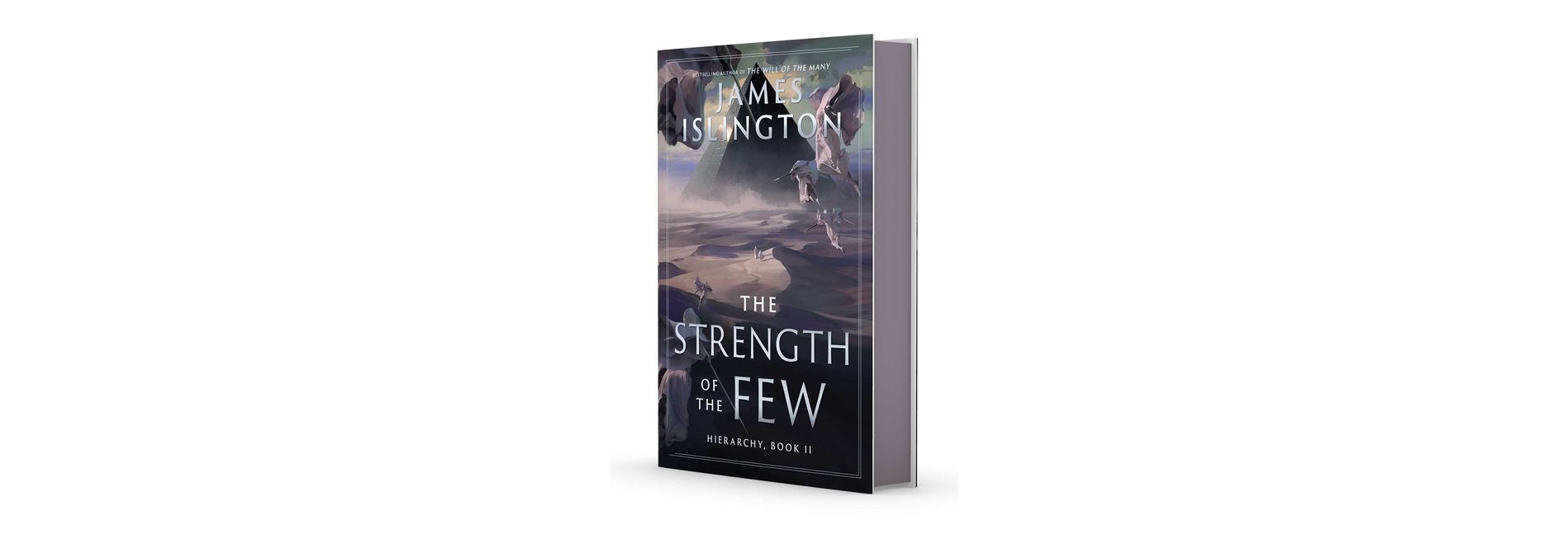 The Strength of the Few - (The Hierarchy) by  James Islington (Hardcover)