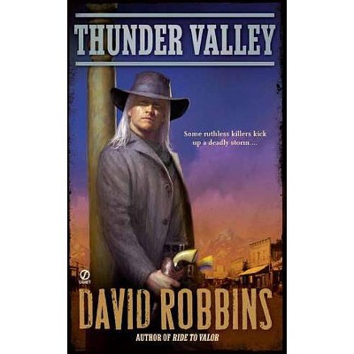 Thunder Valley - by  David Robbins (Paperback)