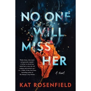 No One Will Miss Her - by Kat Rosenfield - 1 of 1
