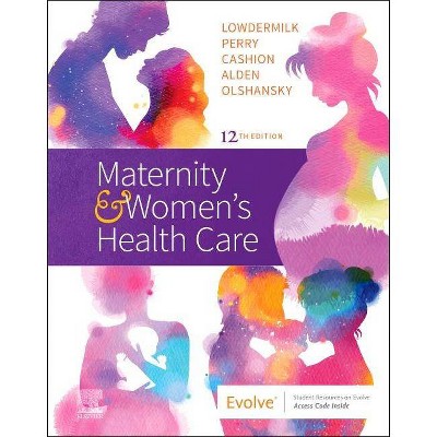 Maternity and Women's Health Care - 12th Edition (Paperback)