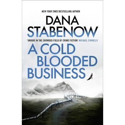 A Cold Blooded Business - (Kate Shugak Investigation) by  Dana Stabenow (Paperback)