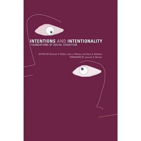 Intentions And Intentionality - (bradford Books) By Bertram F