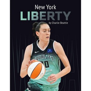 New York Liberty - by  Charlie Beattie (Paperback) - 1 of 1