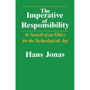 The Imperative of Responsibility - by  Hans Jonas (Paperback) - 1 of 1