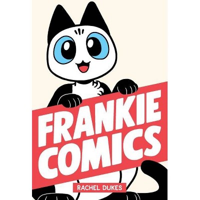 Frankie Comics - by  Rachel Dukes (Hardcover)