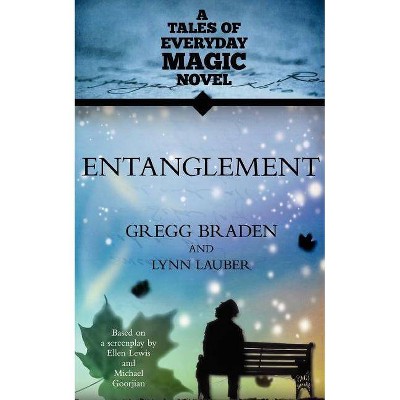 Entanglement - Abridged by  Gregg Braden & Lynn Lauber (Paperback)