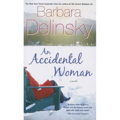 An Accidental Woman - by  Barbara Delinsky (Paperback)