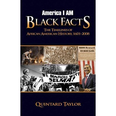 America I AM Black Facts - by  Quintard Taylor (Paperback)