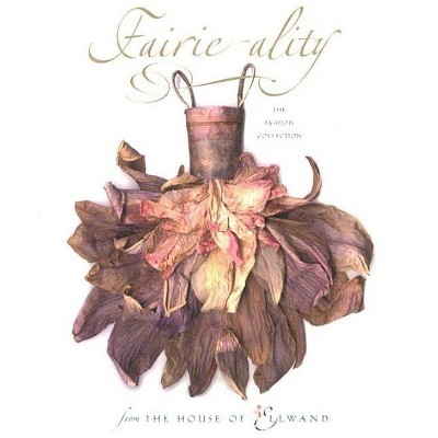 Fairie-Ality - by  Eugenie Bird (Hardcover)