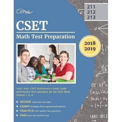 CSET Math Test Preparation 2018-2019 - by  Cset Math Exam Prep Team (Paperback)