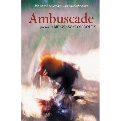 Ambuscade - by  Brian Ascalon Roley (Paperback)