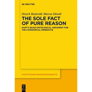 The Sole Fact of Pure Reason - (Kantstudien-Ergänzungshefte) by  Deryck Beyleveld & Marcus Düwell (Paperback) - 1 of 1