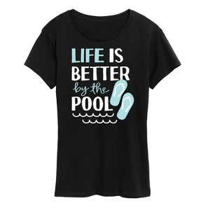 Women's - Instant Message - Life Is Better By The Pool Short Sleeve Graphic T-Shirt - 1 of 4