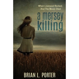 A Mersey Killing - (Mersey Murder Mysteries) 2nd Edition,Large Print by  Brian L Porter (Paperback) - 1 of 1