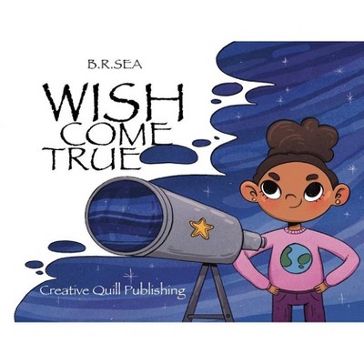 Wish Come True - by  Brianna Seamster (Paperback)