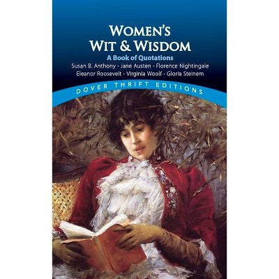 Women's Wit and Wisdom - (Dover Thrift Editions) by  Susan L Rattiner (Paperback)