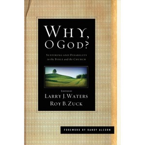 Why, O God? - by  Larry J Waters & Roy B Zuck (Paperback) - 1 of 1