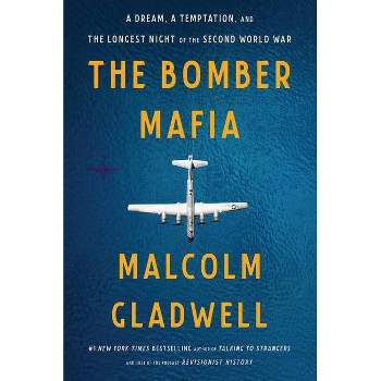 The Bomber Mafia - by Malcolm Gladwell (Paperback)