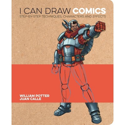 I Can Draw Comics - by  William Potter (Paperback)