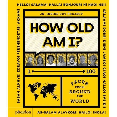 How Old Am I? - by  Julie Pugeat (Hardcover)