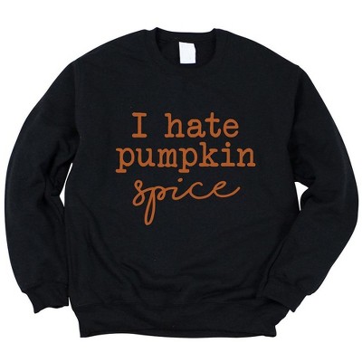 Simply Sage Market Women's Graphic Sweatshirt I Hate Pumpkin Spice