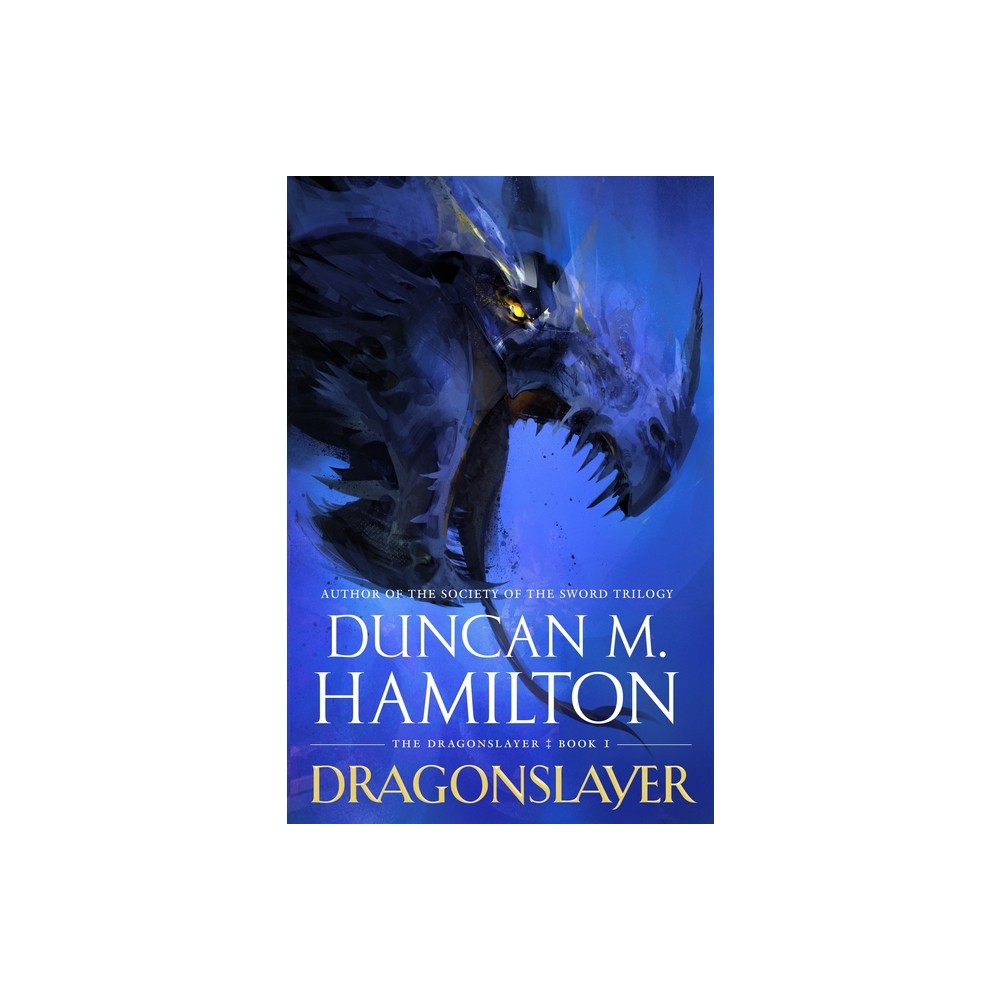 Dragonslayer - by Duncan M Hamilton (Paperback)