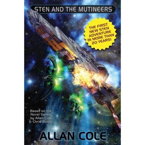 Sten and the Mutineers - by  Allan Cole (Paperback) - 1 of 1