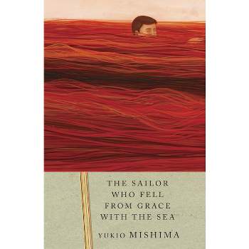 The Sailor Who Fell from Grace with the Sea - (Vintage International) by  Yukio Mishima (Paperback)