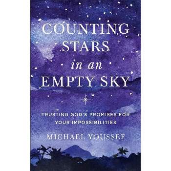 Counting Stars in an Empty Sky - by  Michael Youssef (Paperback)