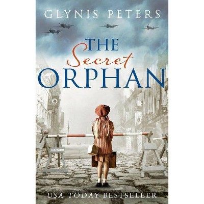  The Secret Orphan - by  Glynis Peters (Paperback) 