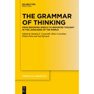 The Grammar of Thinking - (Trends in Linguistics. Studies and Monographs [Tilsm]) (Paperback) - 1 of 1