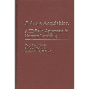 Culture Acquisition - by  Mary Anne Pitman & Rivka A Eisikovits & Marion Lundy Dobbert (Hardcover) - 1 of 1