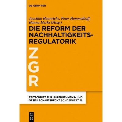 Zur Revision Der Eu-Nachhaltigkeitsregulatorik - (Zeitschrift Für Unternehmens- Und Gesellschaftsrecht/Zgr - S) (Hardcover)