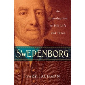 Swedenborg - by  Gary Lachman (Paperback) - 1 of 1