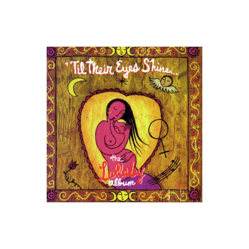 Till Their Eyes Shine: Lullaby Album & Various - Till Their Eyes Shine: Lullaby Album / Various (CD), 1 of 2