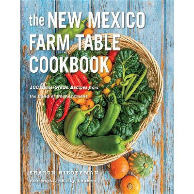 The New Mexico Farm Table Cookbook - by  Sharon Niederman (Paperback)