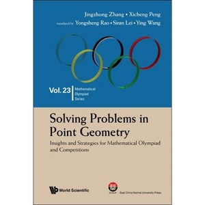 Solving Problems in Point Geometry - by Xicheng Peng Jingzhong Zhang - 1 of 1