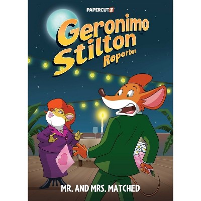 Geronimo Stilton Reporter #16: Mr. and Mrs. Matched - Hardcover