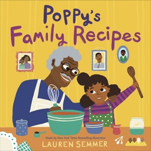 Poppy's Family Recipes - (Poppys Family Stories) by  Lauren Semmer (Hardcover) - 1 of 1