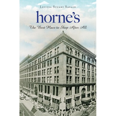 Horne's - (Landmarks) by  Letitia Stuart Savage (Paperback)