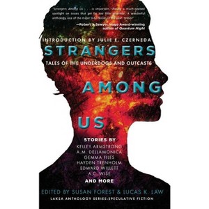 Strangers Among Us - (Laksa Anthology Series: Speculative Fiction) by Kelley Armstrong - 1 of 1