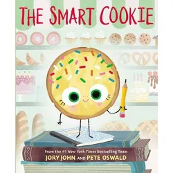 The Smart Cookie - by Jory John (Hardcover)
