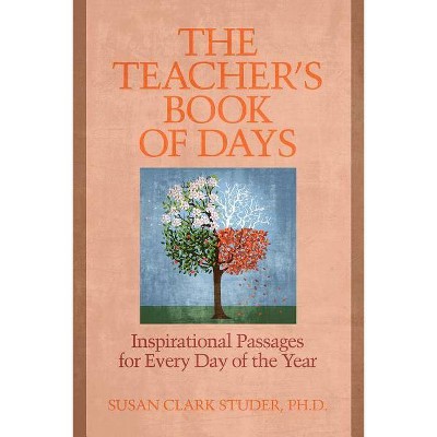 The Teacher's Book of Days - by  Susan Clark Studer (Paperback)