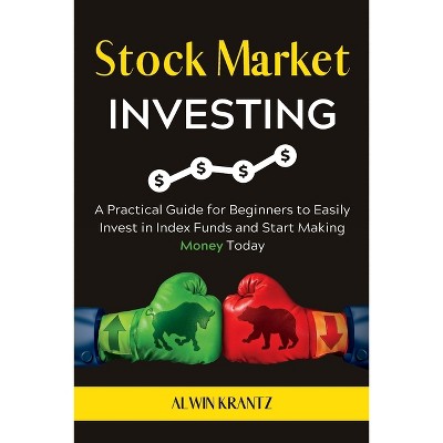 Stock Market Investing - by  Alwin Krantz (Paperback)