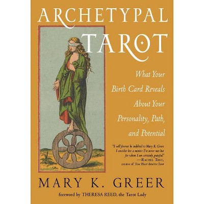 Archetypal Tarot - by  Mary K Greer (Paperback)