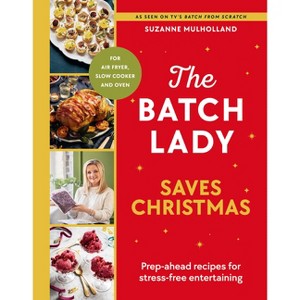 The Batch Lady Saves Christmas - by  Suzanne Mulholland (Hardcover) - 1 of 1