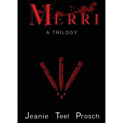 Merri - by  Jeanie Teel Prosch (Paperback)