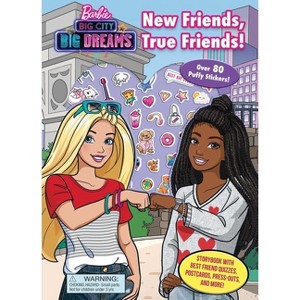 Barbie: Big City Big Dreams: New Friends, True Friends - (Puffy Stickers) by  Devra Newberger Speregen (Paperback) - 1 of 4
